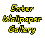 Enter Wallpaper Gallery